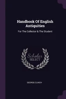 Handbook Of English Antiquities