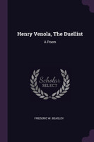 Henry Venola, The Duellist