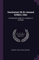 Geschwind, Eh Es Jemand Erfährt, Oder
