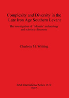 Complexity and Diversity in the Late Iron Age Southern Levant