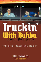 Truckin' with Bubba ... and I Ain't Bubba