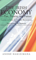 The Irish Economy-Past, Present, and Future