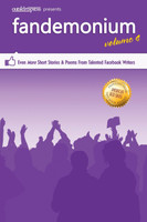 Outskirts Press Presents Fandemonium Volume 4