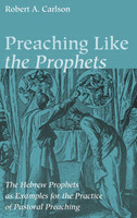 Preaching Like the Prophets