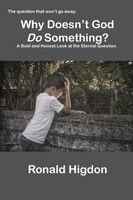 Why Doesn't God Do Something?