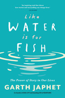 Like Water is for Fish