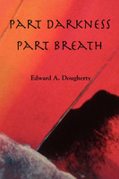 Part Darkness, Part Breath