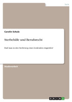 Sterbehilfe und Berufsrecht