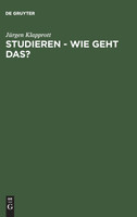 Studieren - wie geht das?