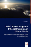 Coded Spectroscopy for Ethanol Detection in Diffuse Media