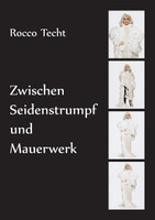 Zwischen Seidenstrumpf und Mauerwerk