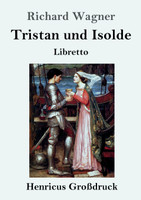 Tristan und Isolde (Großdruck)