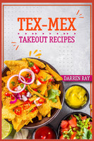 Tex-Mex Takeout Recipes