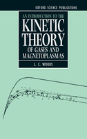An Introduction to the Kinetic Theory of Gases and Magnetoplasmas