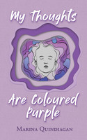 My Thoughts Are Coloured Purple