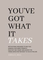You've Got What It Takes