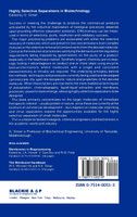 Highly Selective Separations in Biotechnology