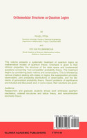 Orthomodular Structures as Quantum Logics