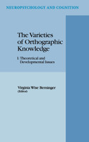 The Varieties of Orthographic Knowledge