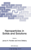 Nanoparticles in Solids and Solutions