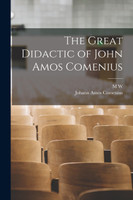 The Great Didactic of John Amos Comenius