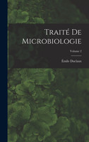 Traité de microbiologie; Volume 2