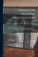 Debate On "Modern Abolitionism"