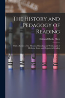 The History and Pedagogy of Reading