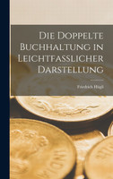 Die Doppelte Buchhaltung in Leichtfasslicher Darstellung