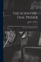 The Scientific Dial Primer