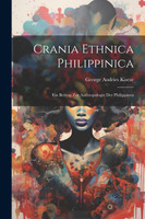 Crania Ethnica Philippinica