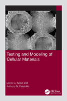 Testing and Modeling of Cellular Materials