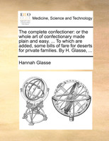 The complete confectioner