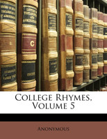 College Rhymes, Volume 5