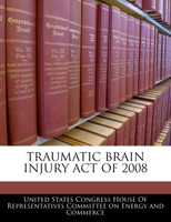 Traumatic Brain Injury Act Of 2008