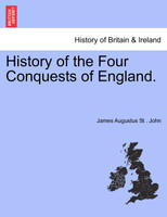 History of the Four Conquests of England.