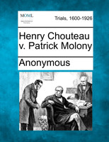 Henry Chouteau v. Patrick Molony