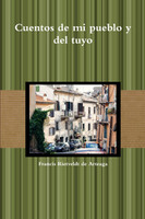 Cuentos de mi pueblo y del tuyo