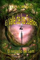 El valle de los sueños 2 (El regreso de San)