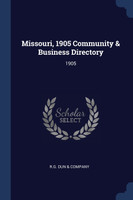 Missouri, 1905 Community & Business Directory