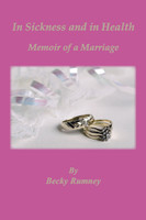 In Sickness and in Health, Memoir of a Marriage