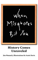 When Misquotes Bit You