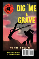 Dig Me a Grave