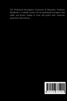The Professional Investigator's Courtroom & Deposition Testimony Handbook