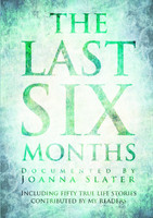 The Last Six Months