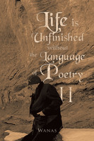 Life Is Unfinished Without the Language of Poetry