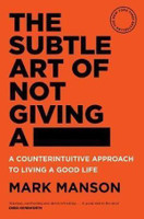 The Subtle Art of Not Giving a -