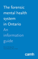 The Forensic Mental Health System in Ontario