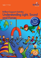 Understanding Light, Sound and Forces - Brilliant Support Activities, 2nd Edition