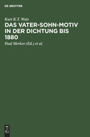 Das Vater-Sohn-Motiv in der Dichtung bis 1880